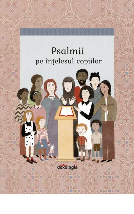 Psalmii pe înțelesul copiilor
