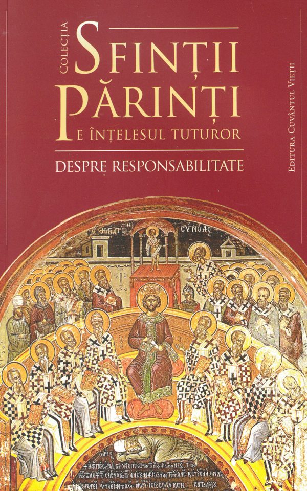 Sfinții Părinți despre responsabilitate