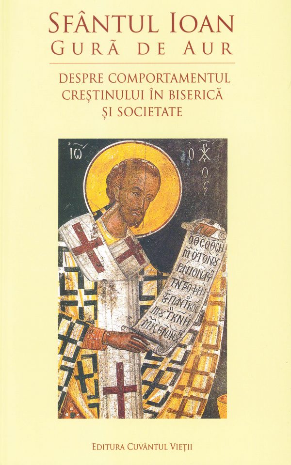 Despre comportamentul creștinului în biserică și în societate