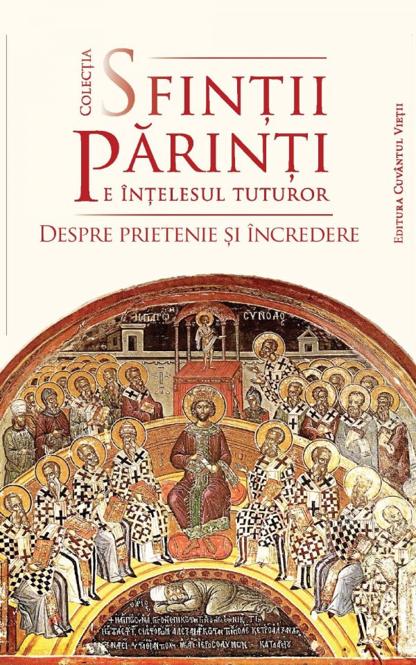 Sfinții părinți despre prietenie și încredere