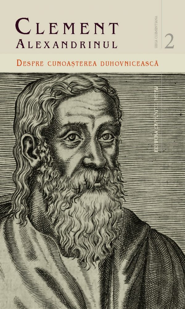 Despre cunoașterea duhovnicească – Clement Alexandrinul (II)