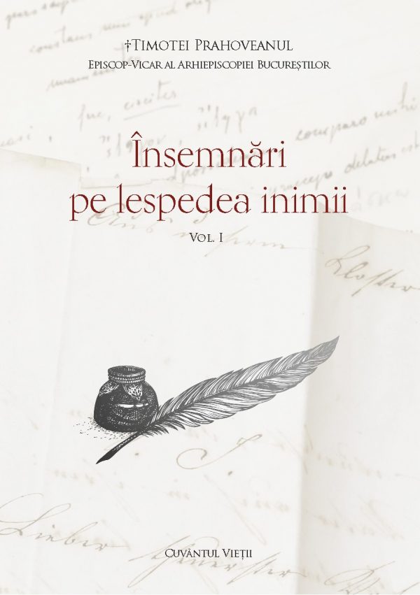 Însemnări pe lespedea inimii, vol.1