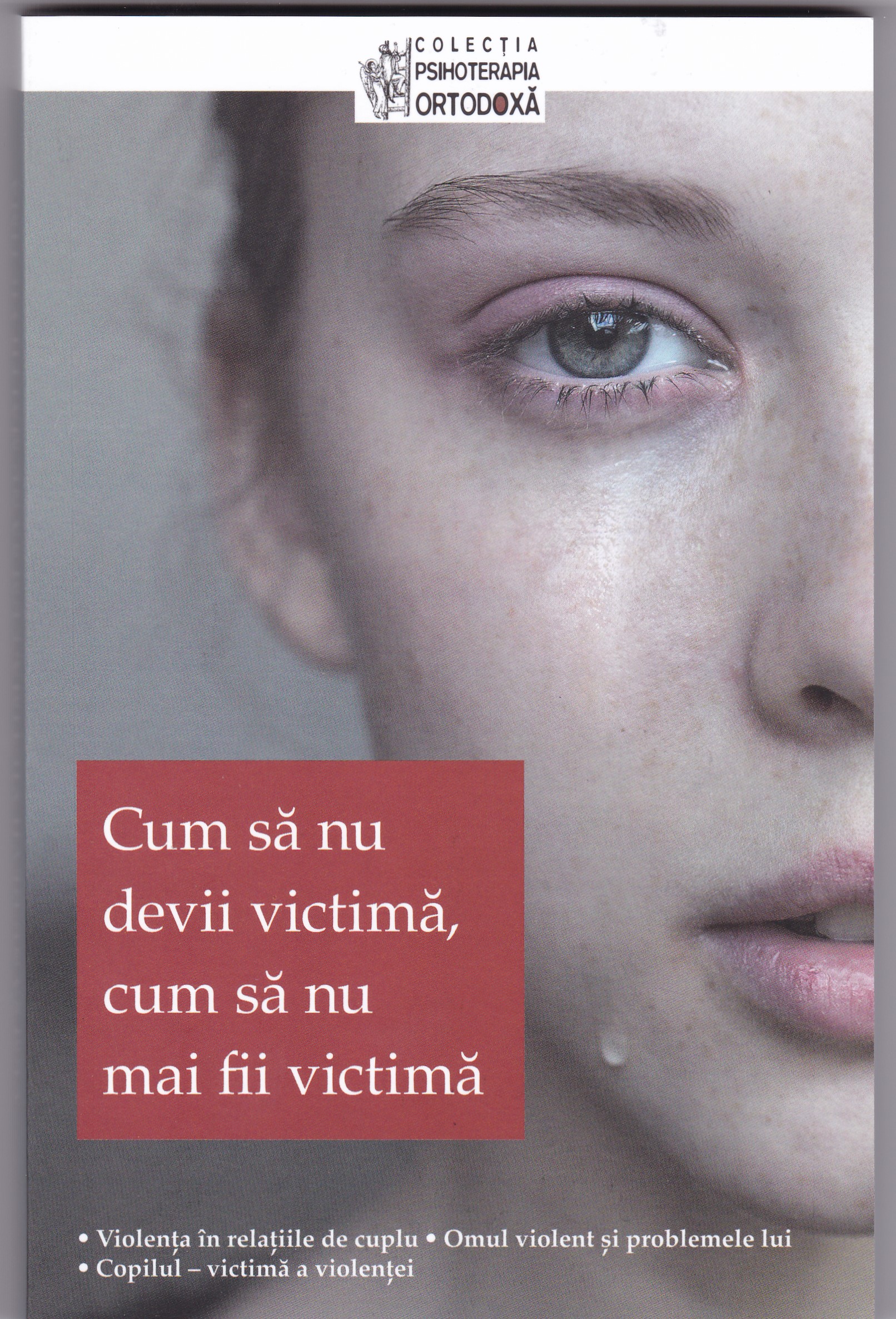 Cum să nu devii victimă, cum să nu mai fii victimă