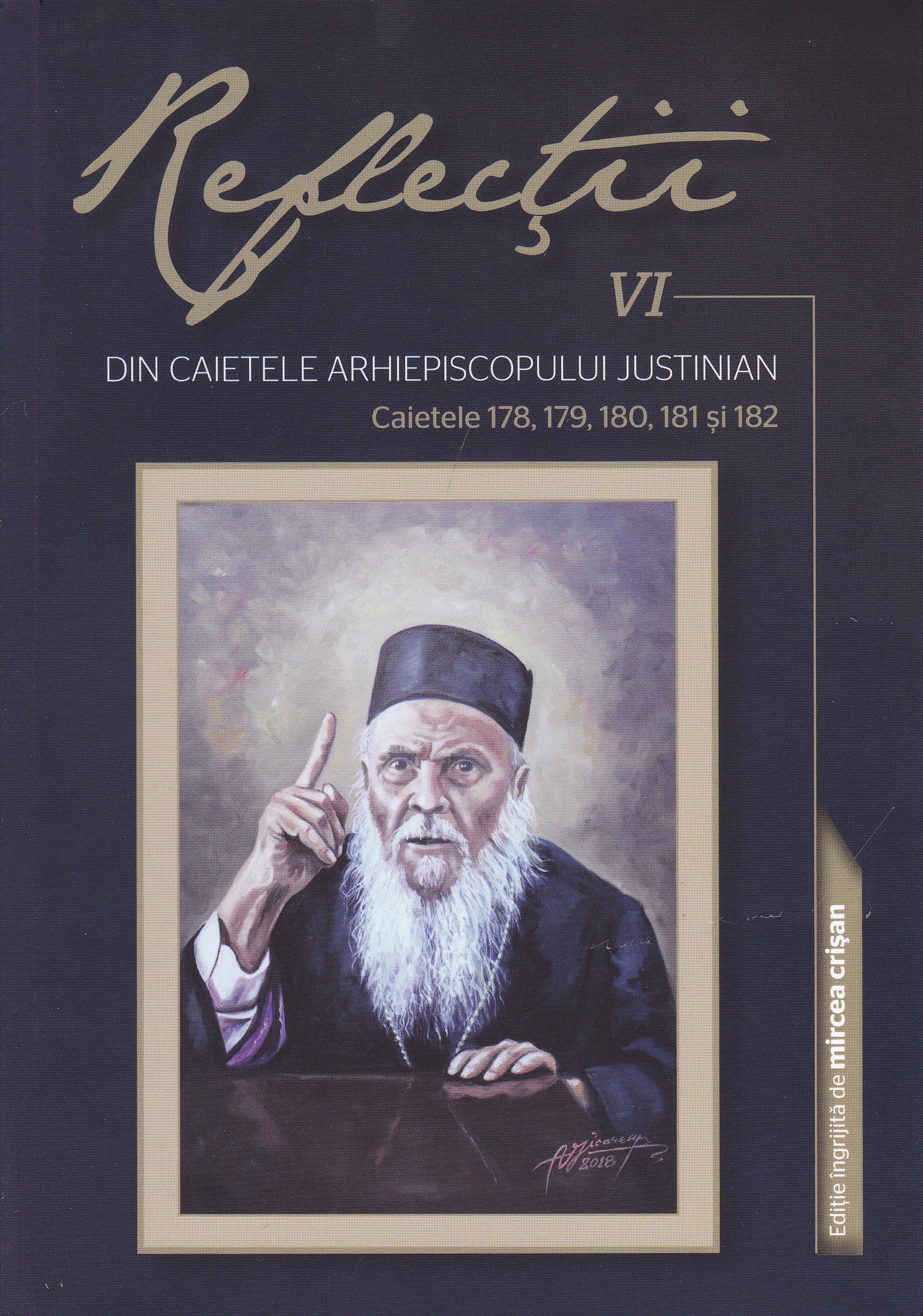 Reflecţii 6- Din caietele Arhiepiscopului Justinian. Caietele 178,179,180,181 şi 182