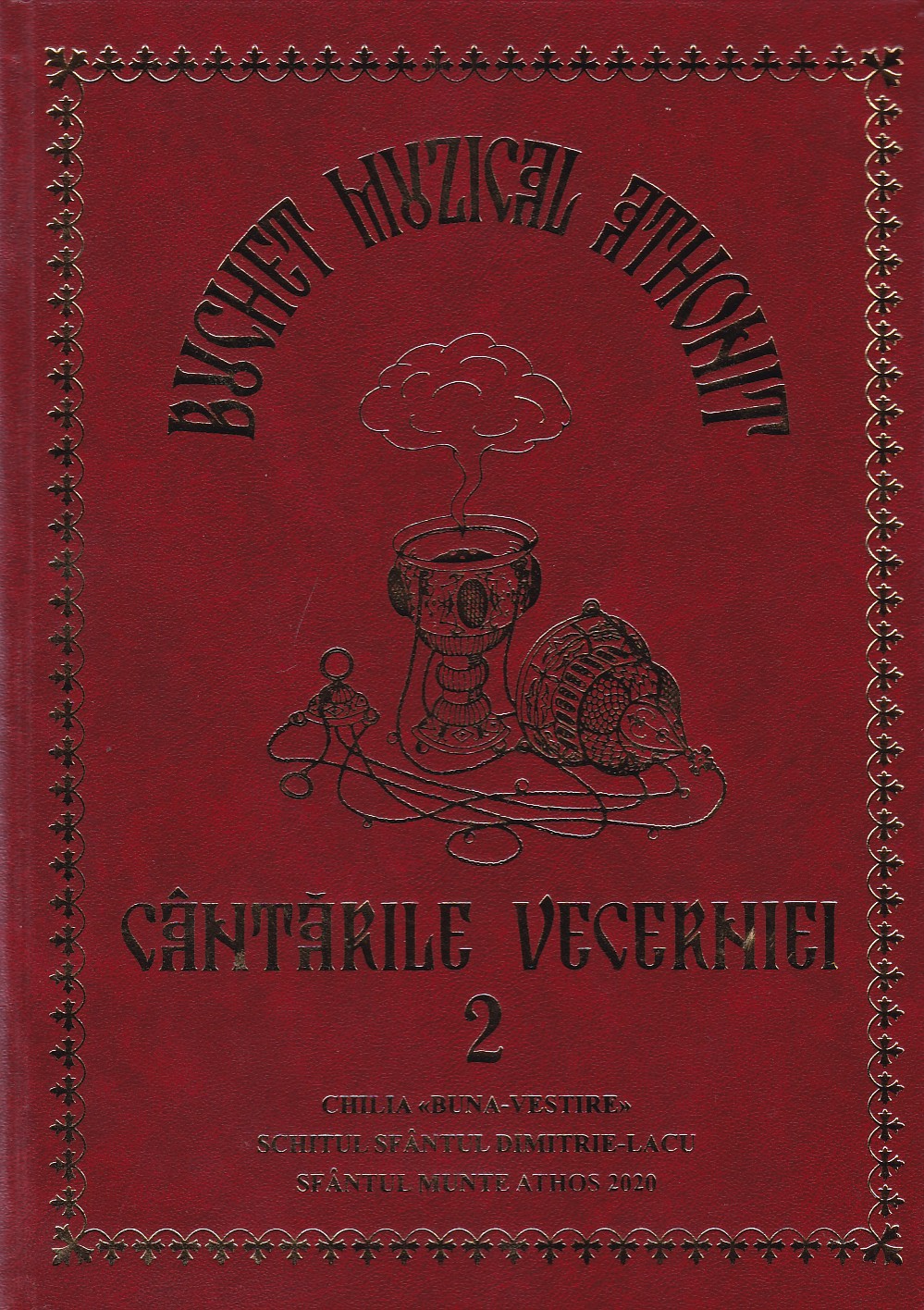 Buchet muzical athonit - Vol. 2 - Cantarile Vecerniei