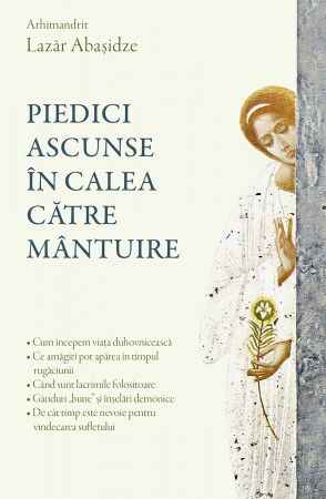 Piedici ascunse în calea către mântuire
