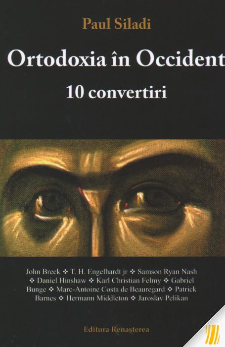 Ortodoxia în Occident. 10 convertiri 