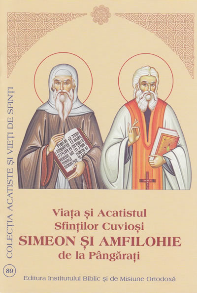 Viata si Acatistul Sfintilor Cuvioşi Simeon şi Amfilohie de la Pângăraţi