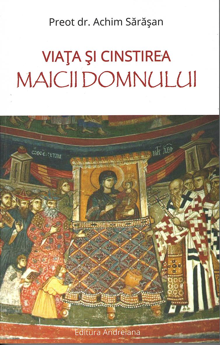 Viața și cinstirea Maicii Domnului