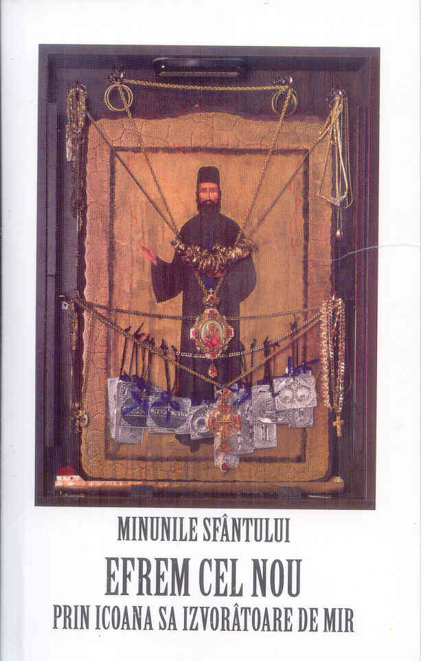 Minunile Sf Efrem cel Nou prin icoana sa izvorâtoare de mir