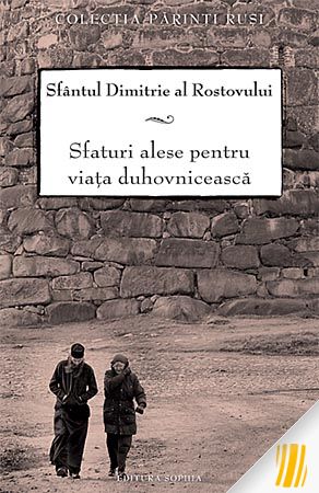 Sfaturi alese pentru viața duhovnicească 
