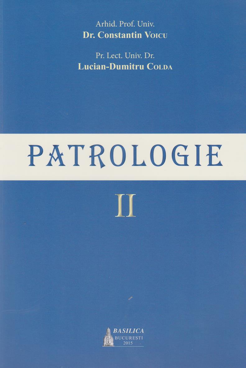 Patrologie – Vol. 2 Ediţia 2015