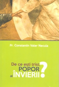 De ce eşti trist, Popor al Învierii