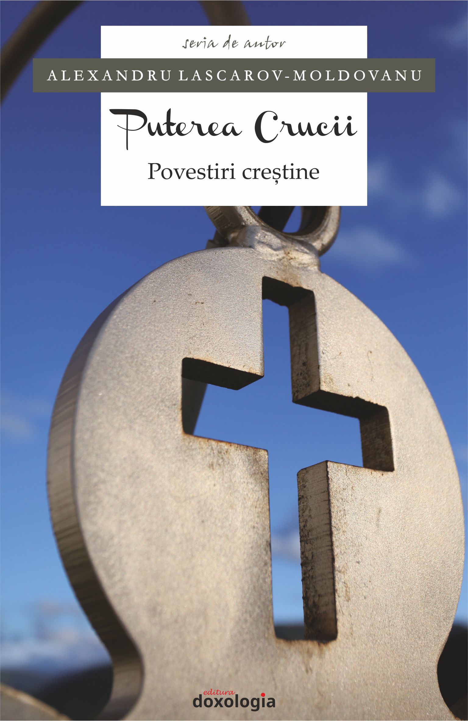 Puterea Crucii. Povestiri creştine