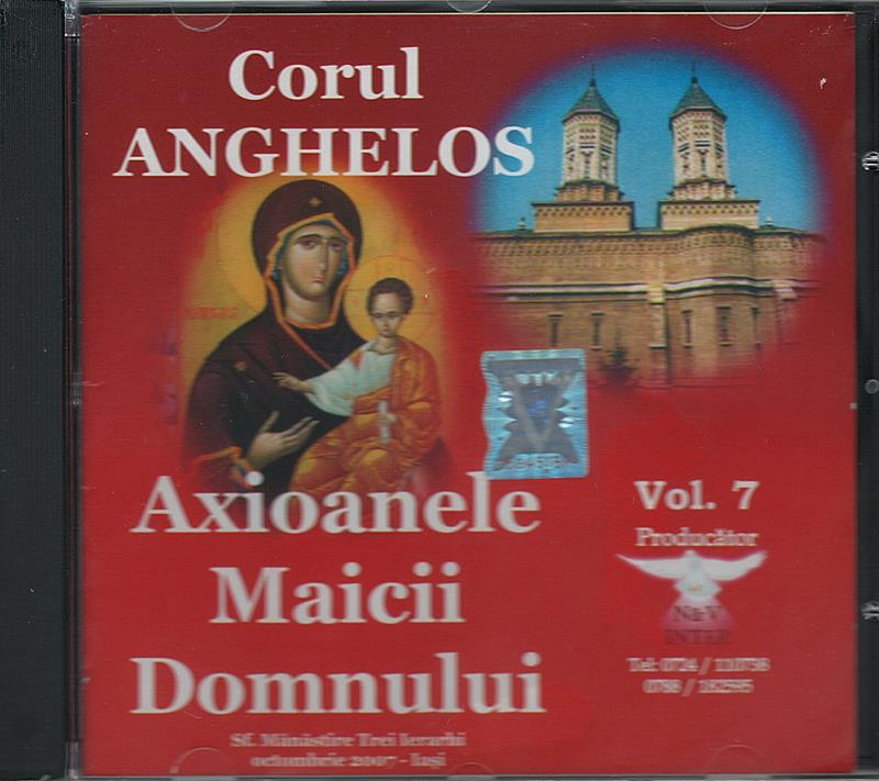 CD- Axioanele Maicii Domnului vol 7