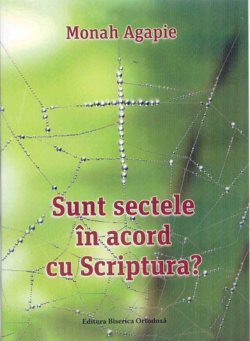 Sunt sectele in acord cu Scriptura?