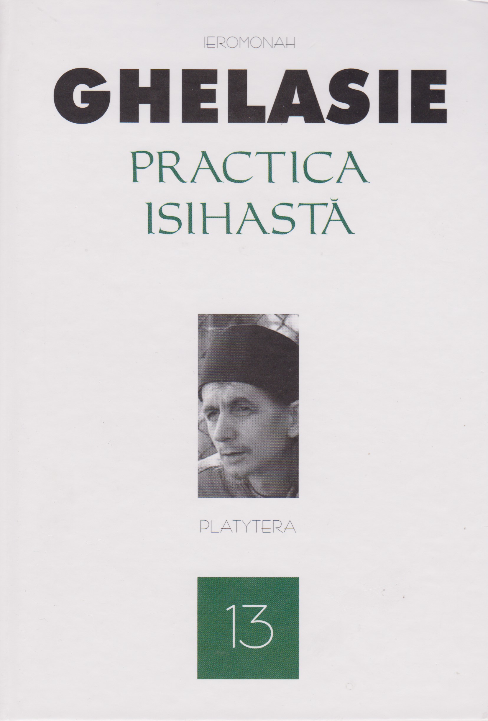 Practica isihastă. Vol. 13