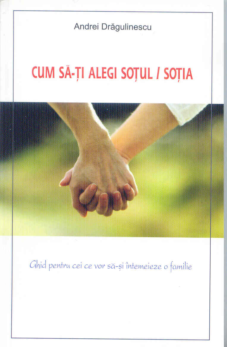 Cum să-ți alegi soțul / soția