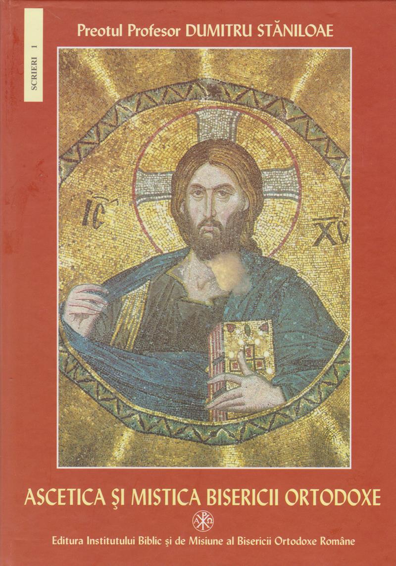 Ascetica si mistica Bisericii Ortodoxe