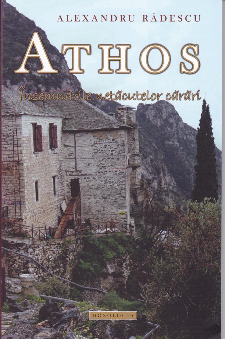 Athos. Însemnările netăcutelor cărări