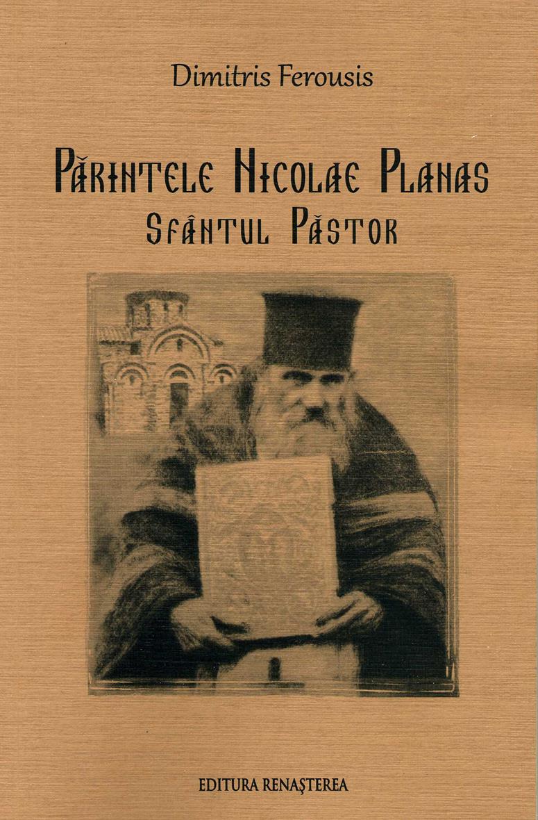 Părintele Nicolae Planas, Sfântul Păstor: Biografie narativă
