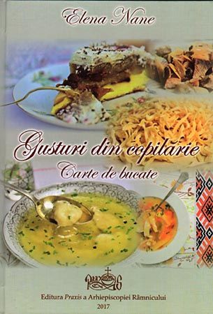 Gusturi din copilărie. Carte de bucate