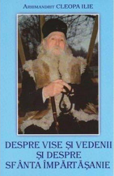 Despre vise și vedenii si despre sfanta impartasanie