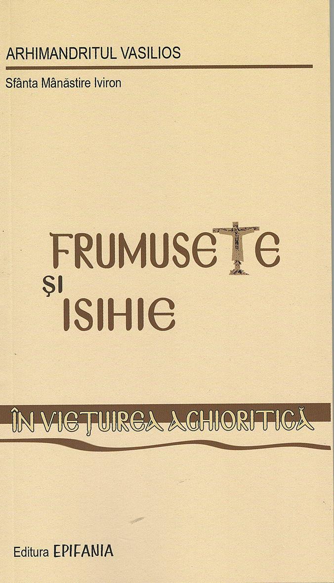 Frumusete si isihie in vietuirea aghioritica
