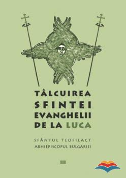 Talcuirea Sfintei Evanghelii de la Luca 