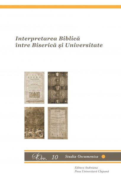 Interpretarea Biblică între Biserică şi Universitate