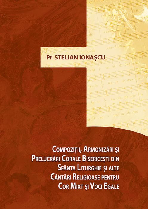 Compoziții, armonizări și prelucrări corale bisericești din Sfânta Liturghie