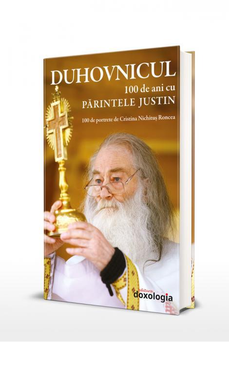 Duhovnicul - 100 de ani cu Părintele Iustin