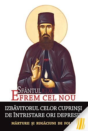 Sfântul Efrem cel Nou - Izbăvitorul celor cuprinși de întristare ori depresie