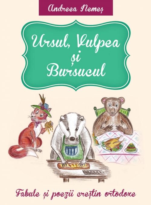 Ursul, vulpea și bursucul - Fabule și poezii creștin ortodoxe 