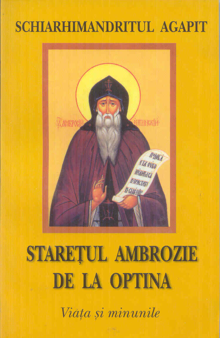 Starețul Ambrozie de la Optina viața și minunile