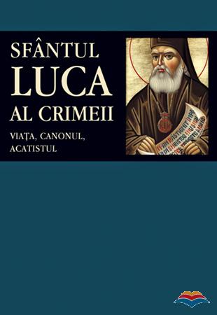 Sfântul Luca al Crimeii viața, canonul, acatistul