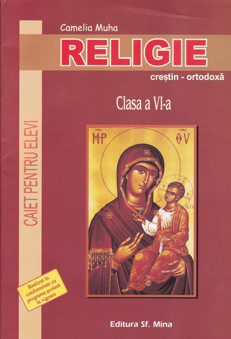 Religie. Caiet pentru elevi. Clasa a VI-a