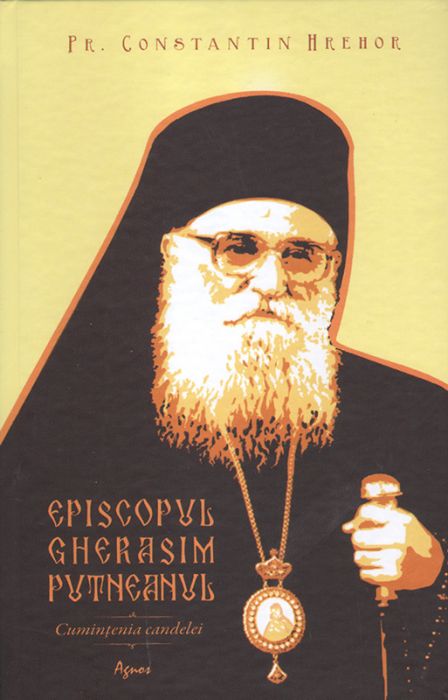 Episcopul Gherasim Putneanul - Cuminţenia candelei 