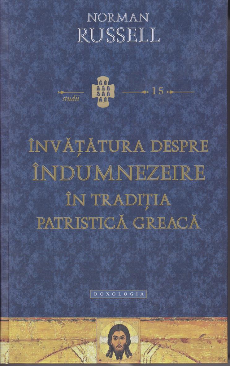 Învăţătura despre îndumnezeire în tradiţia patristică greacă