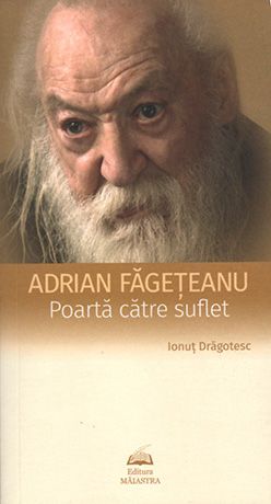 Adrian Făgeţeanu. Poartă către suflet