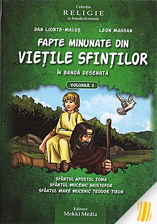 Fapte minunate din viețile sfinților în bandă desenată. Vol. 2