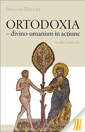 Ortodoxia – divino-umanism in actiune