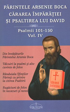 Cărarea Împărăţiei şi Psaltirea lui David vol. 4, Psalmii 101-150