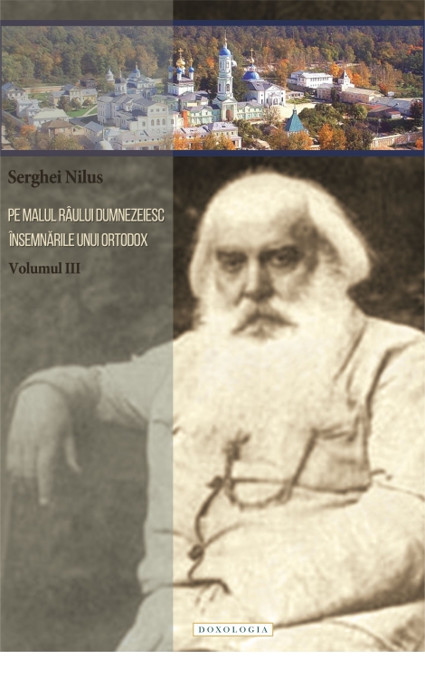 Pe malul râului dumnezeiesc. Însemnările unui ortodox vol III