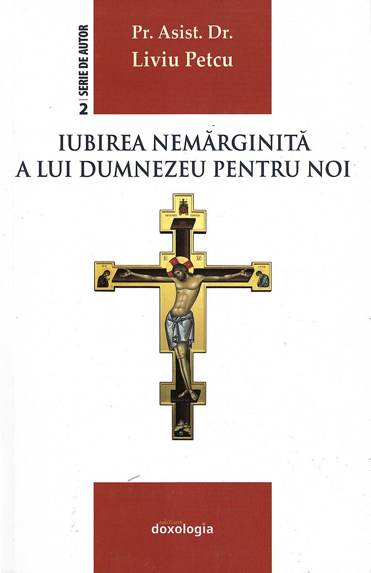 Iubirea nemărginită a lui Dumnezeu pentru noi