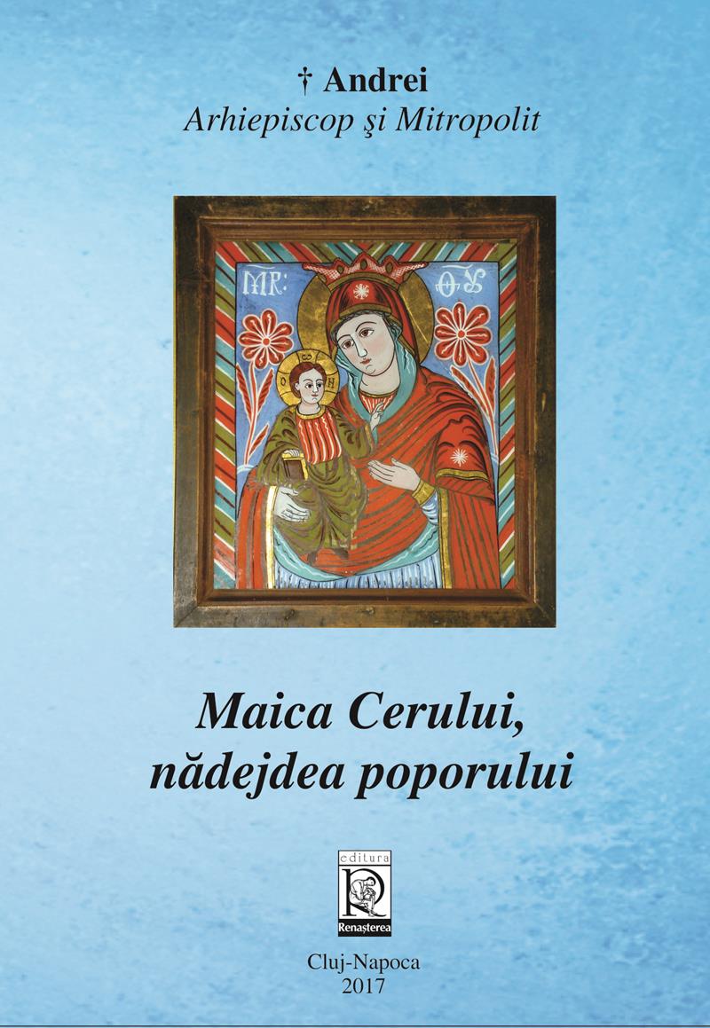Maica Cerului, nădejdea poporului