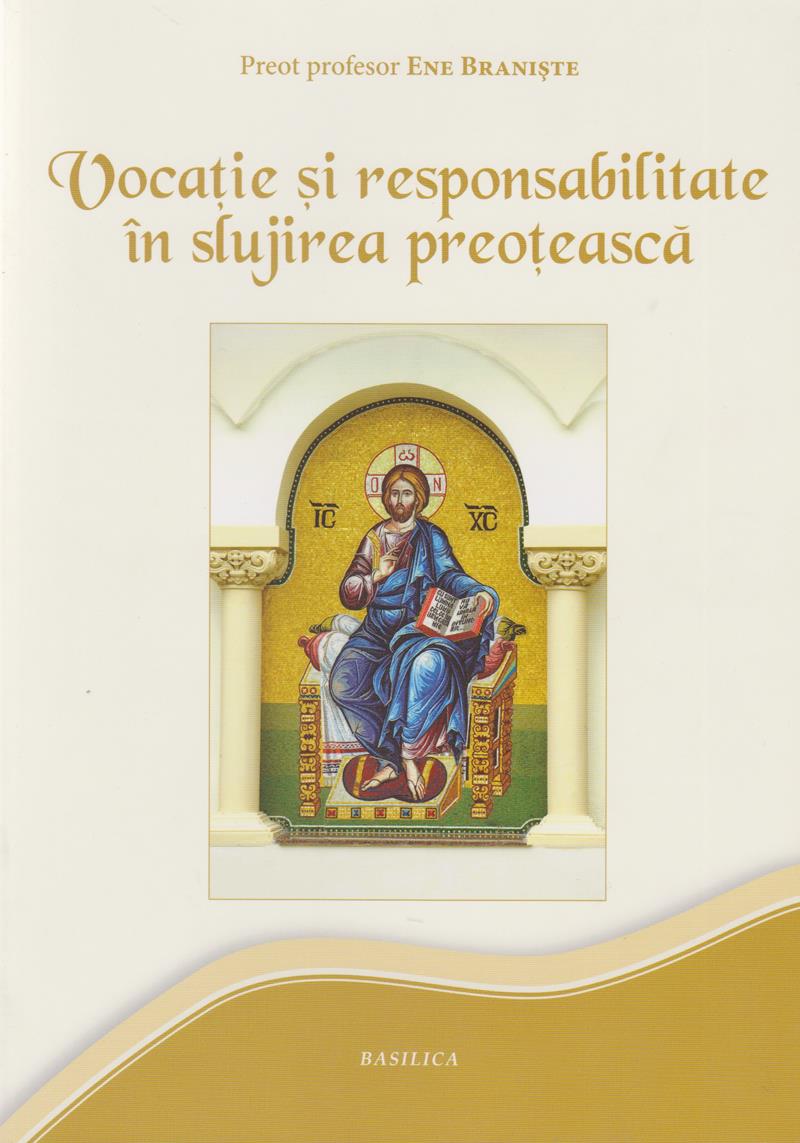 Vocație și responsabilitate în slujirea preoțească