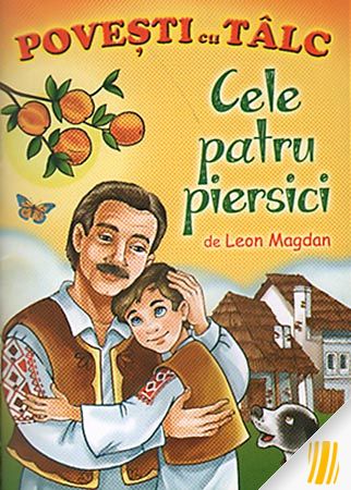 Povești cu tâlc. Cele patru piersici