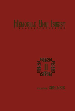 Memoriile unui isihast. Filocalie carpatină- vol 2