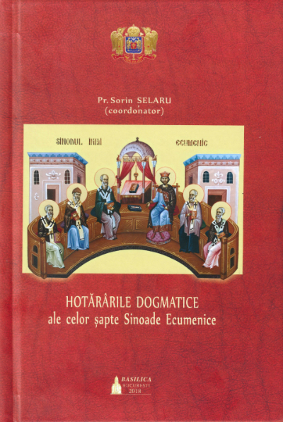 Hotararile Dogmatice ale celor sapte Sinoade Ecumenice